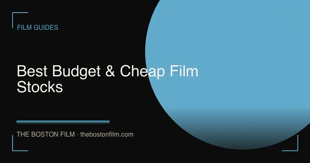 Best Budget & Cheap Film Stocks