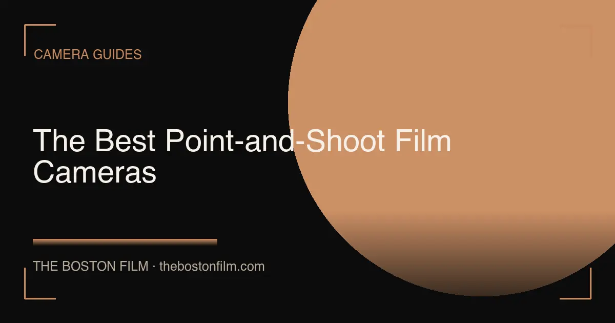 The Best Point-and-Shoot Film Cameras